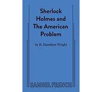 R. Hamilton Wright Sherlock Holmes and the American Problem (Tascabile)