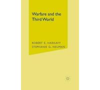 R. Harkavy S. Neuman Warfare and the Third World (Tascabile)