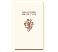 R. Harvey Richard Rolle: Fire of Love (Copertina rigida)