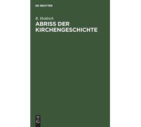 R Heidrich Abriß Der Kirchengeschichte (Copertina rigida)