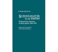 R. Henry Brunton Schoolmaster to an Empire (Copertina rigida)
