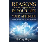 R Hogan Craig Reasons for What Happens to You in Your Life & Your Af (Tascabile)