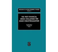 R. Hooley The Post Financial Crisis Challenges for Asian Indu (Copertina rigida)
