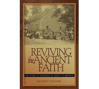 R Hughes Reviving the Ancient Faith (Tascabile)