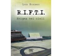 R.I.F.T.I. Enigma nei cieli