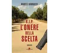 R.I.P. L'onere della scelta