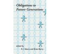 B. Barry R. I. Sikora Richard S Obligations to Future Genera (Copertina rigida)