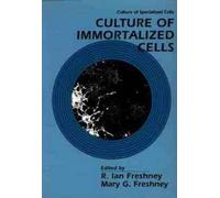 R. Ian Freshney Culture of Immortalized Cells (Tascabile)