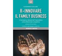 R-innovare il family business. L'intelligenza naturale dell'imprenditore come differenziale competitivo