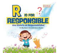 R is for Responsible: Una Historia de Responsabilidad