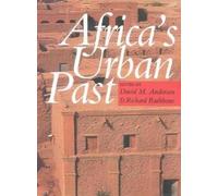 R.J.A.R. Rathbone Africa's Urban Past (Tascabile)