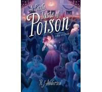 R J Anderson A Little Taste of Poison (Copertina rigida)