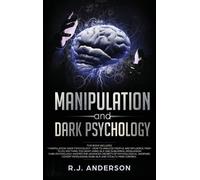 R J Anderson Manipulation and Dark Psychology (Copertina rigida)