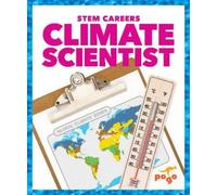 R.J. Bailey Climate Scientist (Copertina rigida) Stem Careers