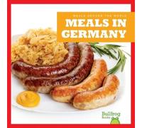 R.J. Bailey Meals in Germany (Copertina rigida) Meals Around the World