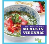 R.J. Bailey Meals in Vietnam (Copertina rigida) Meals Around the World