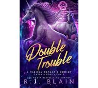 R J Blain Double Trouble (Tascabile) Magical Romantic Comedy (with a Body Count)