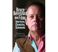 R J Cardullo Bruce Beresford on Film (hardback) (Copertina rigida)