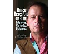 R J Cardullo Bruce Beresford on Film (hardback) (Copertina rigida)