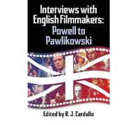 R J Cardullo Interviews with English Filmmakers (Tascabile)