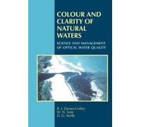 R. J. Davies-Colley W. N. Vant D. G. Smith (Petro Colour and Clarity (Tascabile)