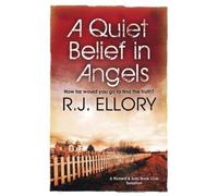 R.J. Ellory A Quiet Belief In Angels (Tascabile)