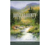R. J. Guyer Douglas County Chronicles (Tascabile) American Chronicles