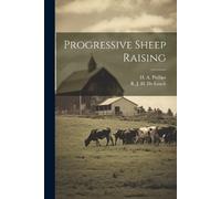 R J H De Loach H A Phillips Progressive Sheep Raising (Tascabile)