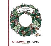 R J Hampson Christmas Tiny Homes Coloring Book (Copertina rigida)