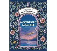R J Hampson Moonlight Mischief Coloring Book (Copertina rigida)