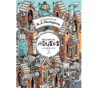 R J Hampson Steampunk Houses 2 Colouring Book (Copertina rigida)