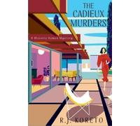R J Koreto The Cadieux Murders (Tascabile) Historic Homes Mystery