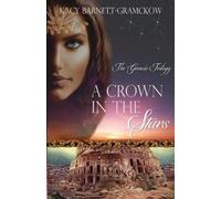 R J Larson Kacy Barnett-Gramckow A Crown In The Stars (Tascabile)