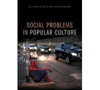 R. J. Maratea Brian Monaha Social Problems in Popular Cultur (Copertina rigida)