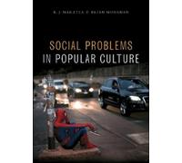 R. J. Maratea Brian Monahan Social Problems in Popular Culture (Tascabile)