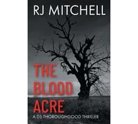 R.J. Mitchell The Blood Acre (Tascabile) DS Thoroughgood