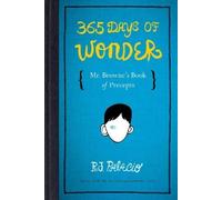 R. J. Palacio 365 Days of Wonder: Mr. Browne's Book of Precep (Copertina rigida)