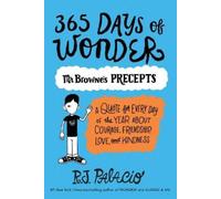 R. J. Palacio 365 Days of Wonder: Mr. Browne's Precepts (Tascabile) Wonder