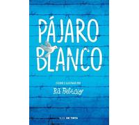 R. J. Palacio Pájaro blanco / White Bird (Tascabile) Wonder