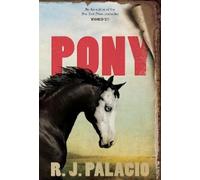 R. J. Palacio Pony (Copertina rigida)