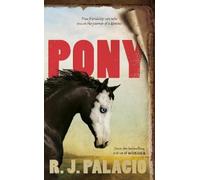 R. J. Palacio Pony (Tascabile)