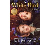 R. J. Palacio White Bird: A Novel (Copertina rigida) Wonder