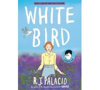 R. J. Palacio White Bird: A Wonder Story (A Graphic Novel) (Copertina rigida)