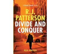 R J Patterson Divide and Conquer (Tascabile) Brady Hawk Novel