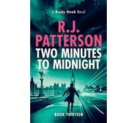 R J Patterson Two Minutes to Midnight (Tascabile) Brady Hawk Novel