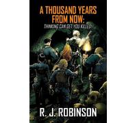 R J Robinson A Thousand Years From Now (Tascabile) 1
