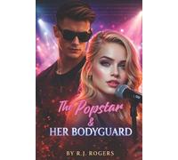 R.J. Rogers The Popstar & Her Bodyguard (Tascabile)