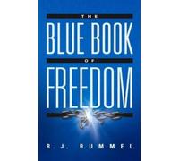 R.J. Rummel The Blue Book of Freedom (Tascabile)
