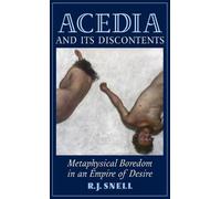 R J Snell Acedia and Its Discontents (Copertina rigida)