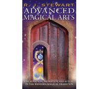 R J Stewart Advanced Magical Arts (Copertina rigida)